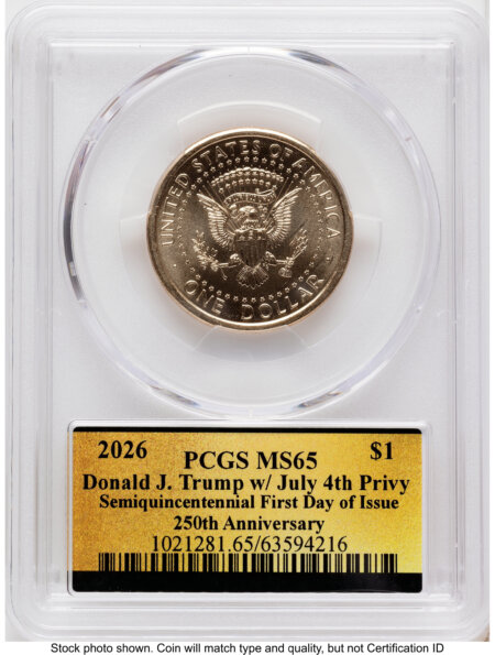2026 Semiquincentennial President Donald J. Trump $1 (Privy Mark) FDI America 250 Label 65 PCGS