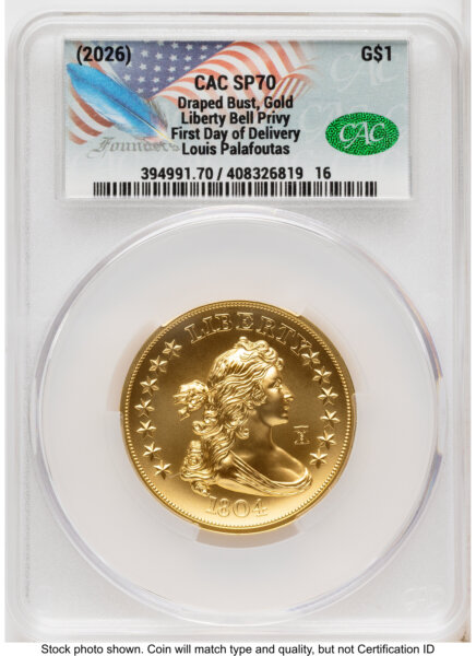 2026 Best of the Mint 1804 Gold Dollar 1 oz First Day of Delivery Louis Palafoutas 70 CACG