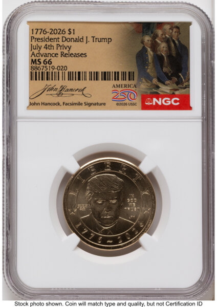 2026 Semiquincentennial President Donald J. Trump $1 (Privy Mark) AR America 250 John Hancock Label 66 NGC