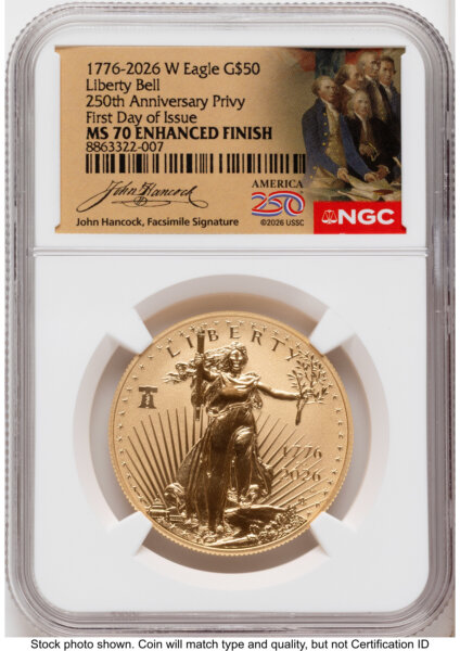 2026-W Enhanced Gold Eagle 1 oz FDI America 250 John Hancock Label 70 NGC