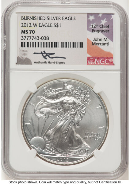2012-W Burnished Silver Eagle 1 oz John Mercanti 70 NGC