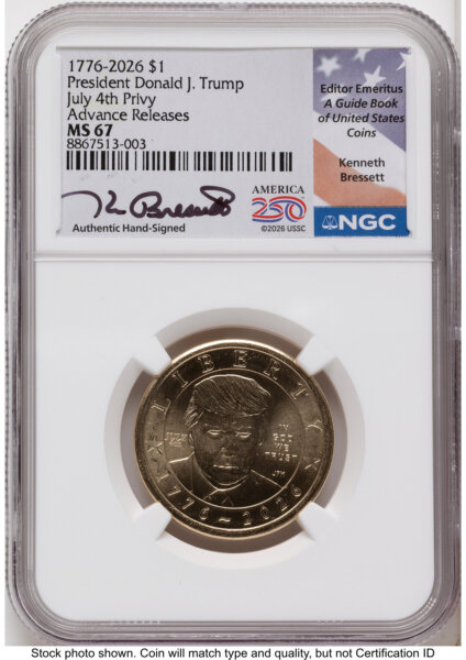 2026 Semiquincentennial President Donald J. Trump $1 (Privy Mark) AR Kenneth Bressett America 250  67 NGC