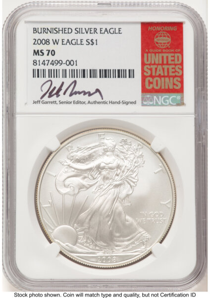 2008-W Burnished Silver Eagle 1 oz Jeff Garrett Red Book 70 NGC