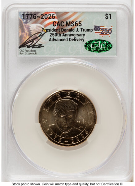 2026 Semiquincentennial President Donald J. Trump $1 Advanced Delivery Ron Drzewucki America 250 65 CACG